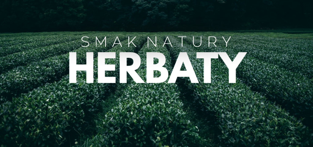 Herbata ? poznaj jej historię i rodzaje. Część I